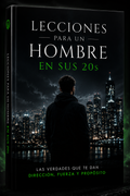 Lecciones Para Un Hombre En Sus 20s
